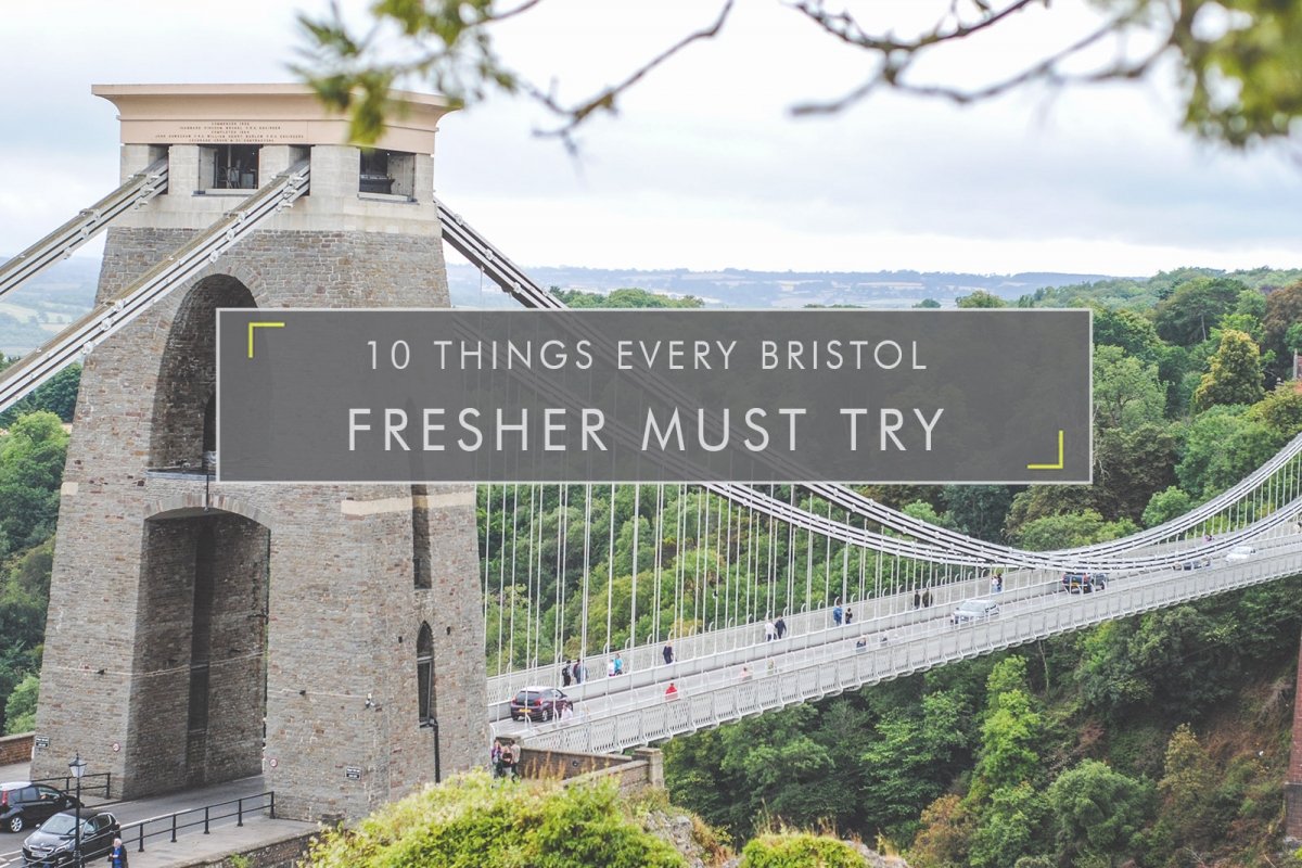 10 Things Every Bristol Fresher Must Do