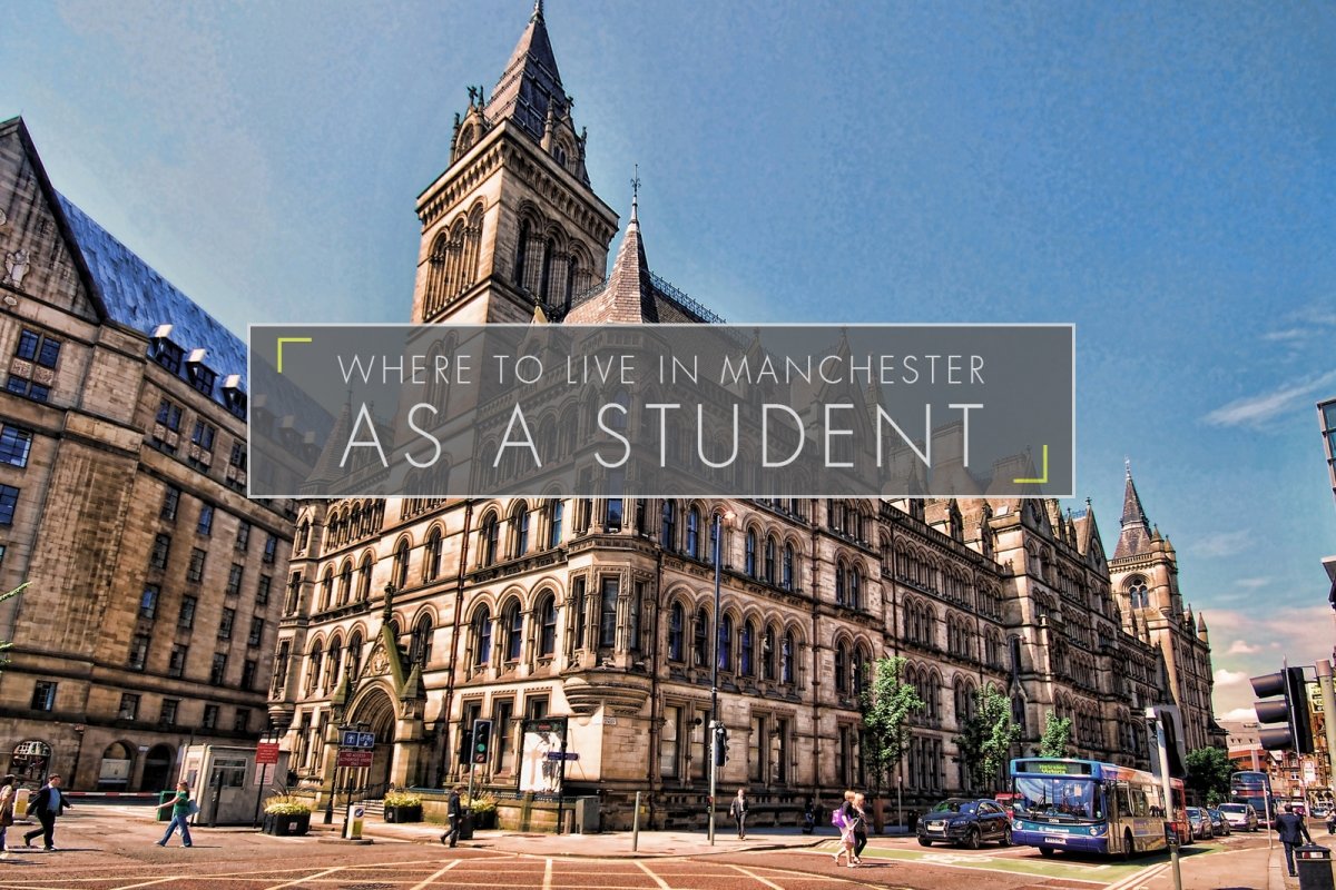 Where to Live in Manchester As A Student