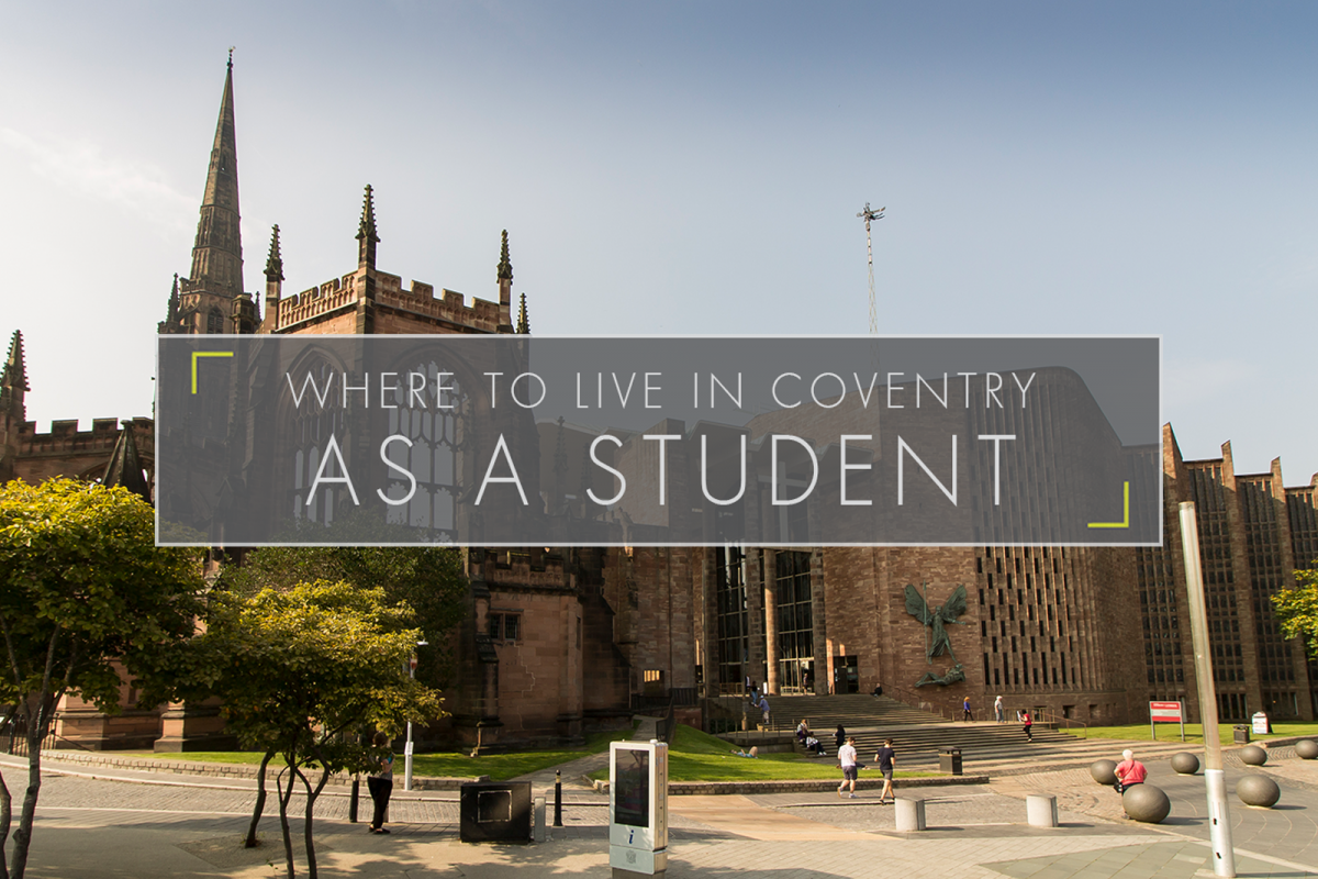 Where To Live In Coventry As A Student - Student Cribs