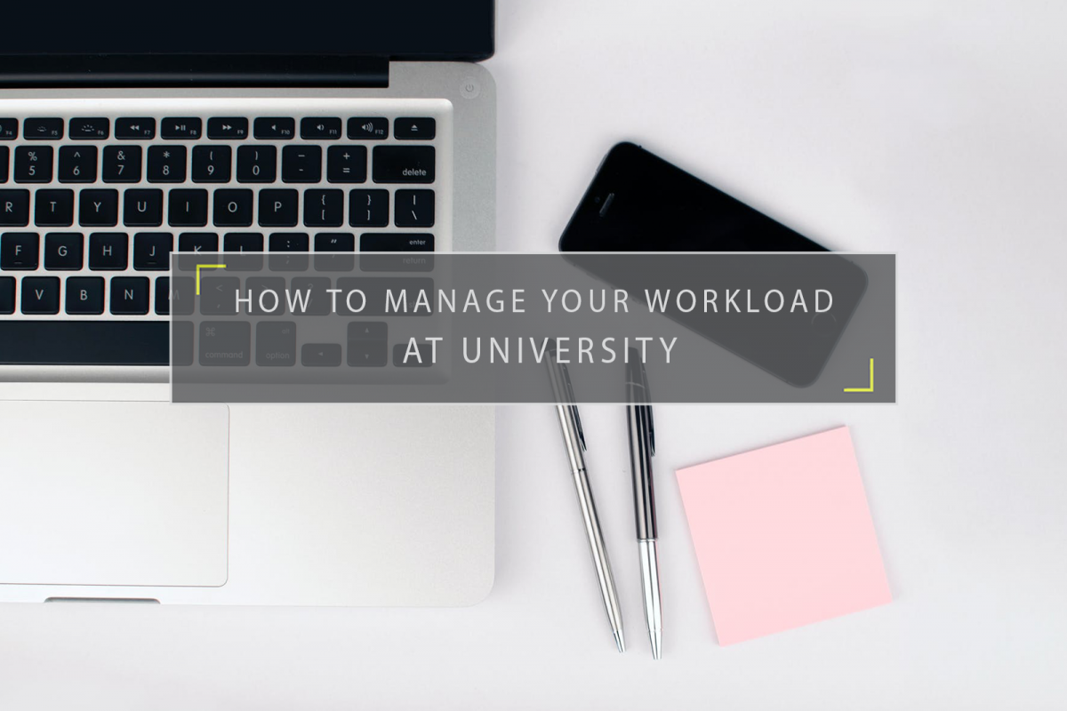 How to Manage your Workload at University