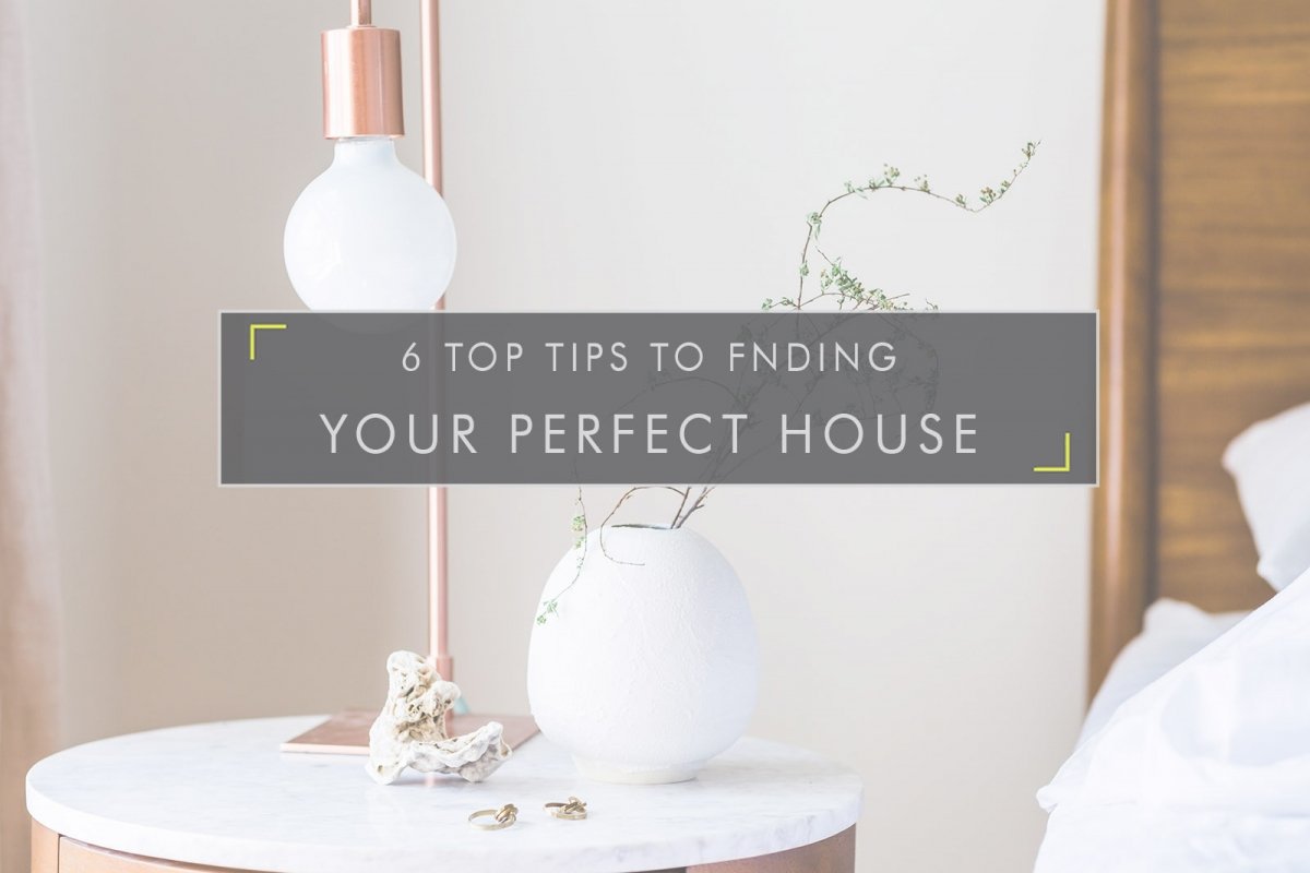 Top Tips to Finding Your Perfect House