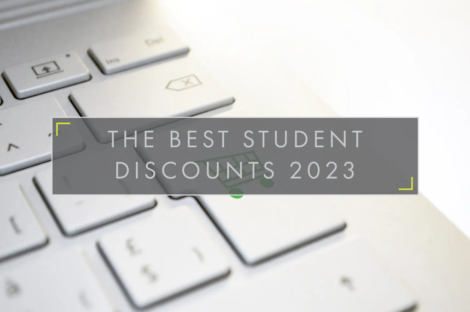 THE BEST STUDENT DISCOUNTS 2023